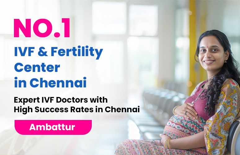 Ivf hospital in ambattur